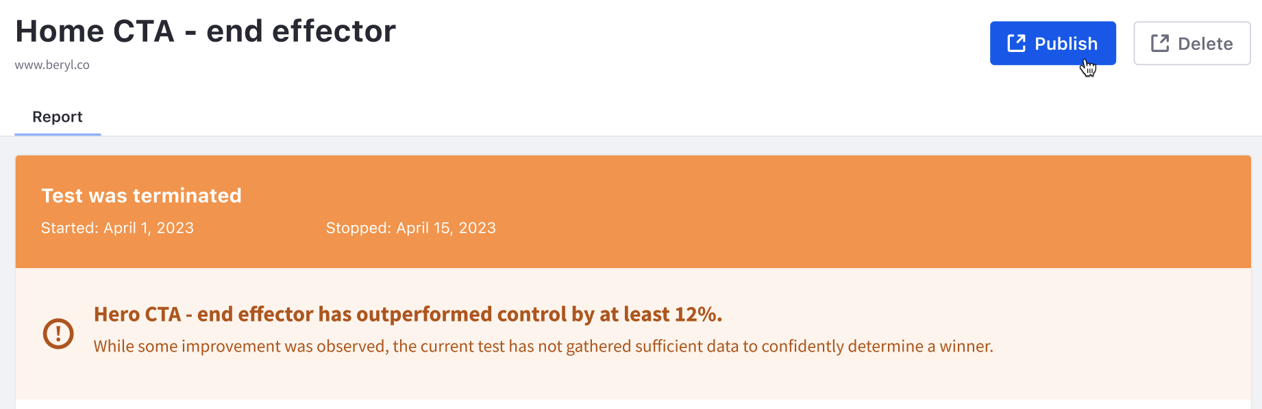 A test that is ended early shows as a terminated test.