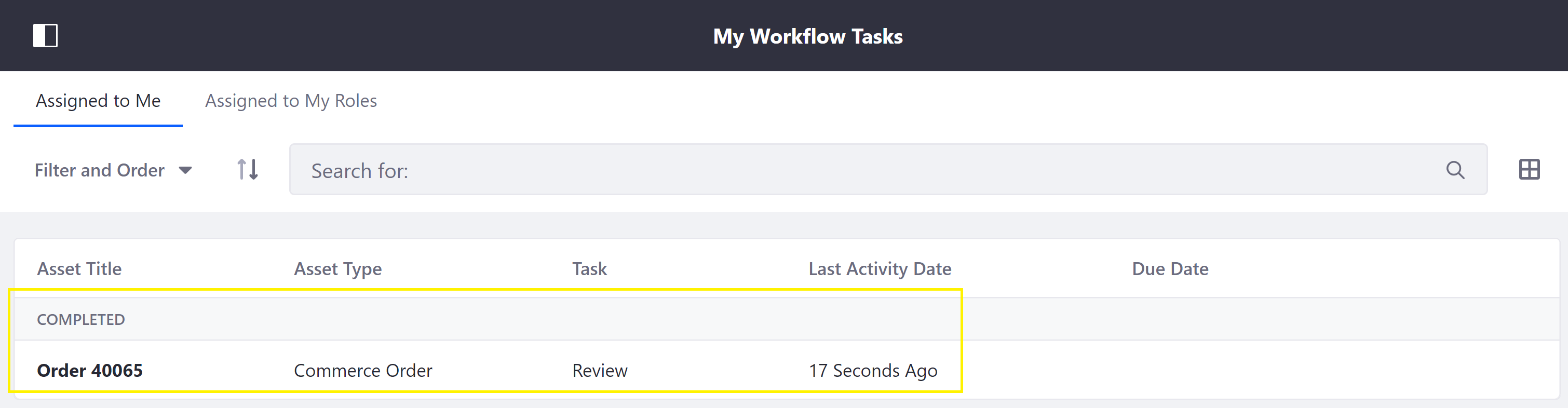 Once the order is approved, it is marked as Completed in the My Workflow Tasks menu.