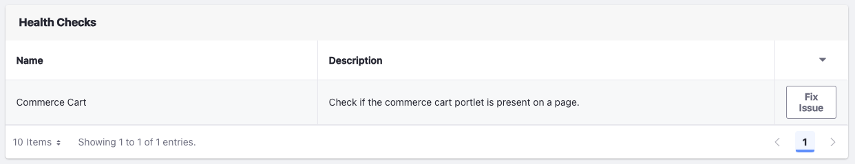 Health checks allow you to quickly add Commerce portlets or fix issues if you had built the site manually.