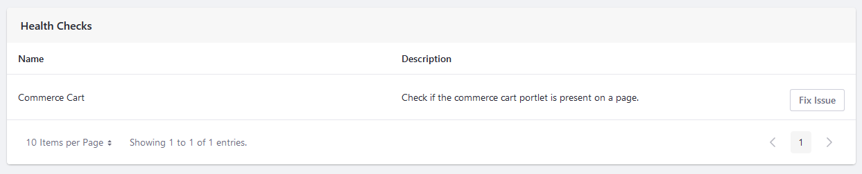 Health checks allow you to quickly add Commerce portlets or fix issues if you had built the site manually.