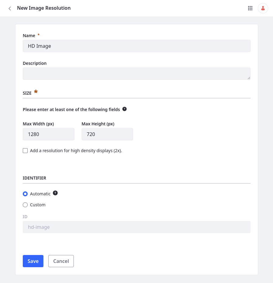 Enter a name, description, size, and identifier for the resolution.