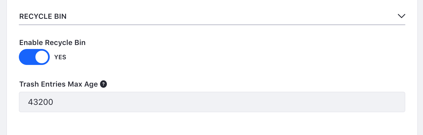 The Recycle Bin offers several configurable options for your site.