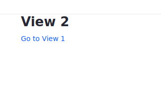 You navigated to View 2.