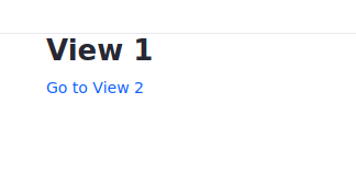 You navigated back to View 1.