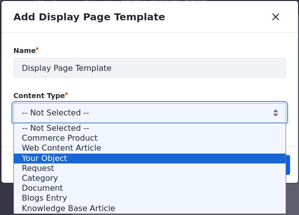 Choose your object as the content type when creating a display page template.