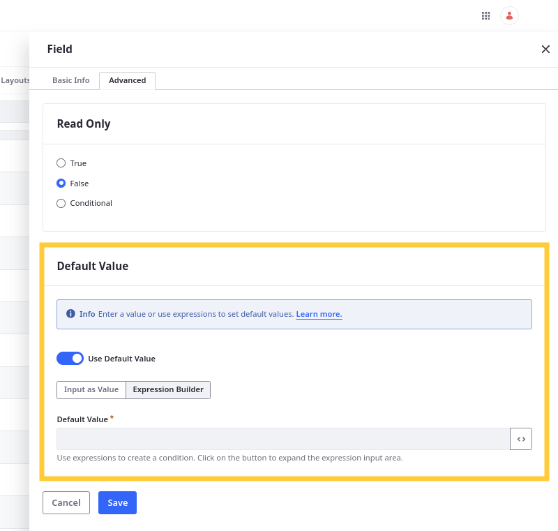 Toggle Use Default Value and select either Input as Value or Expression Builder.