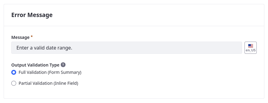 Enter an error message and select an output validation type.