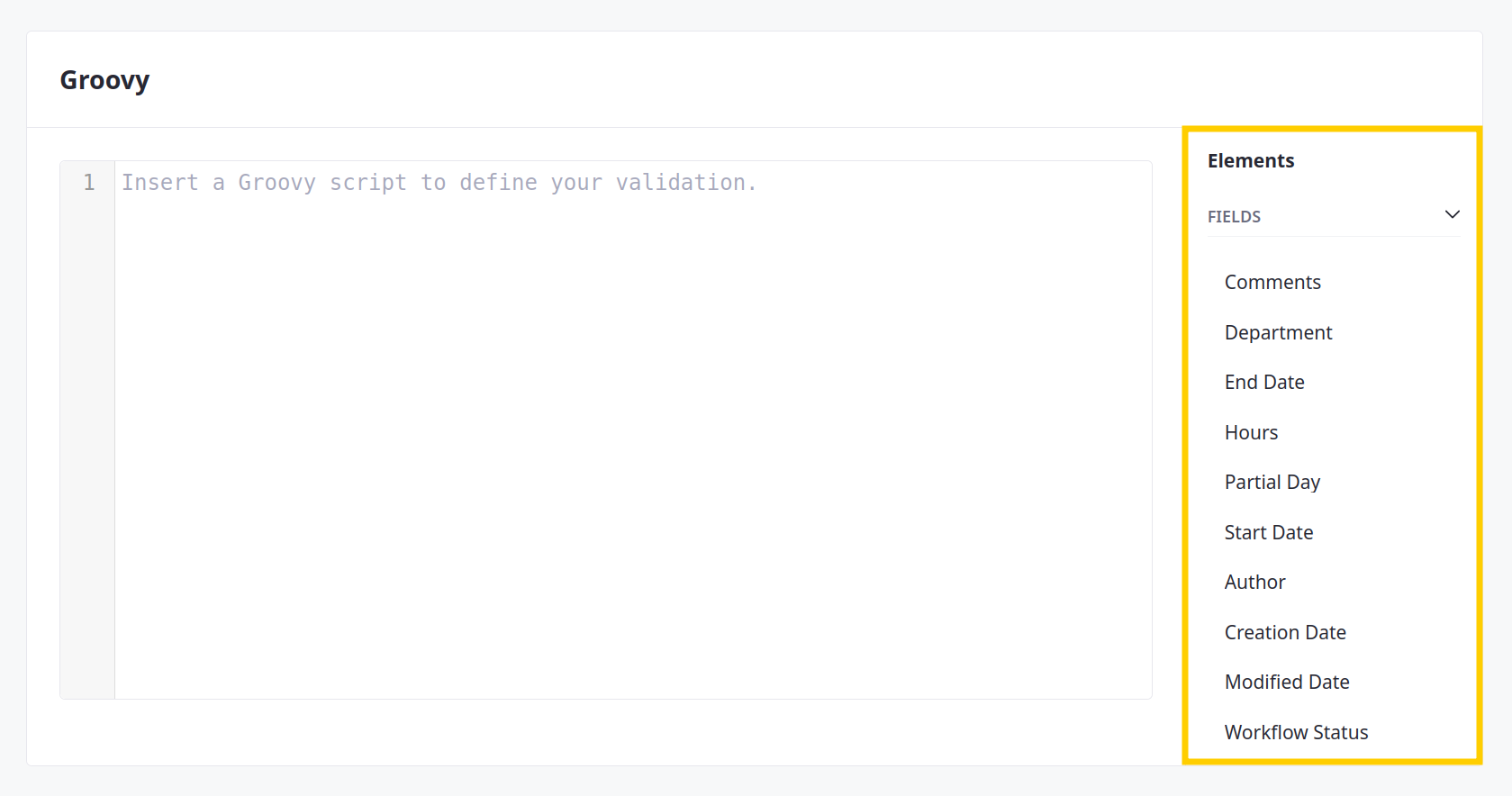 Use the side panel to add field elements to your Groovy validations.