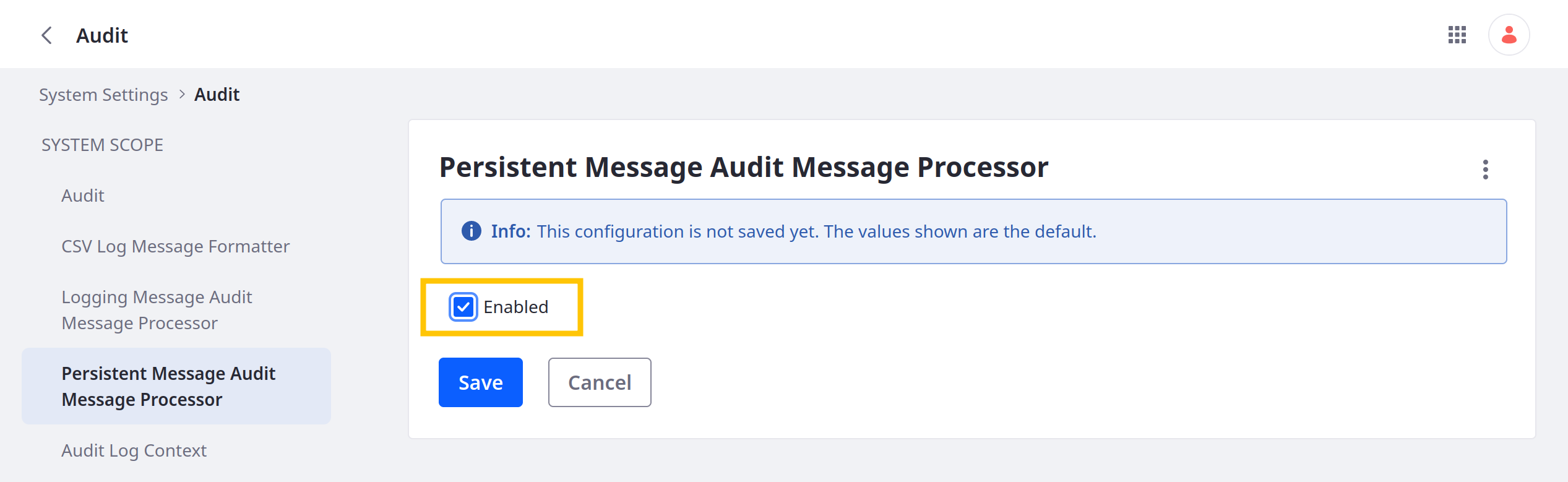 Go to the Persistent Message Audit Message Processor tab and check Enabled.