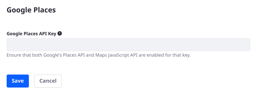 The API key must enable the Google Places API and the Maps JavaScript API.
