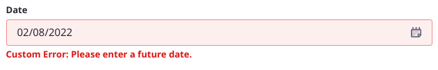 Validation is triggered when the User leaves a validated field.