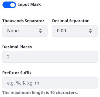 Create an input mask for decimal fields.