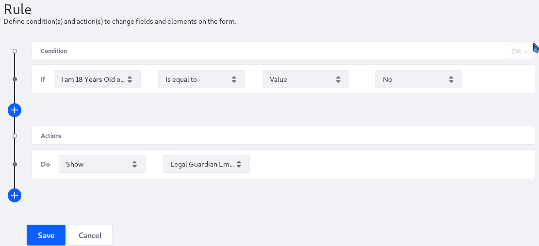 Build form rules quickly by defining your conditions and actions.