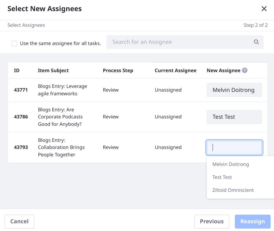Select the assignee for each workflow task, or use the same assignee for all tasks.