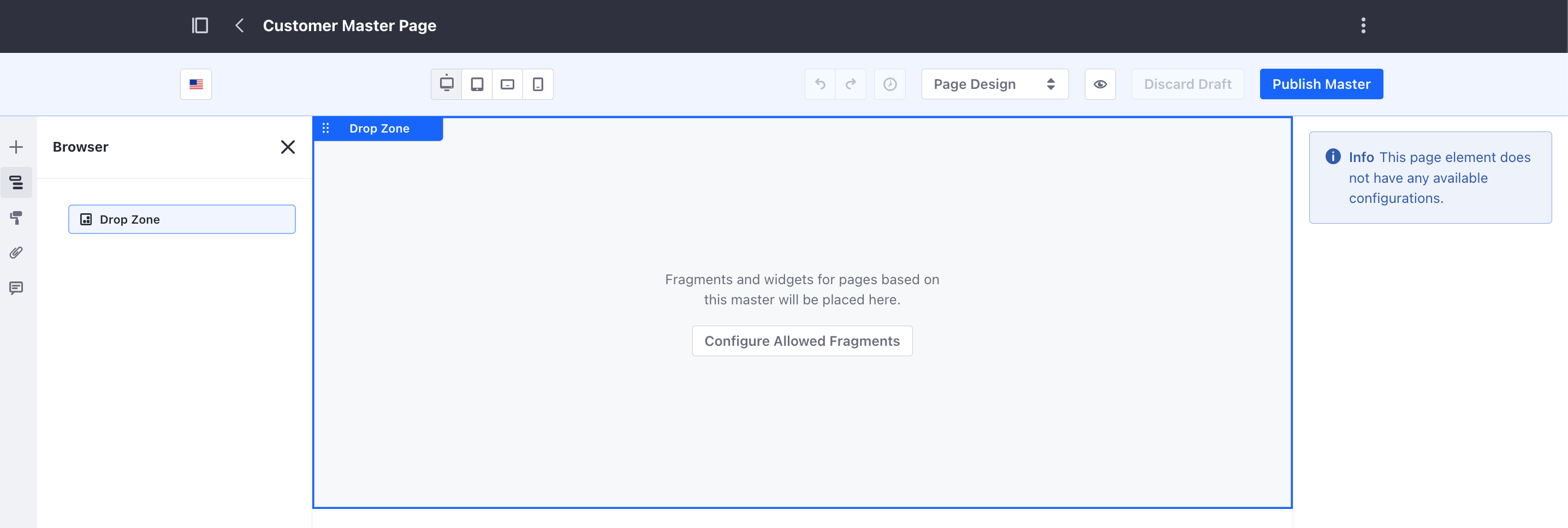 A typical use case for a master page template has a header, a drop zone, and a footer