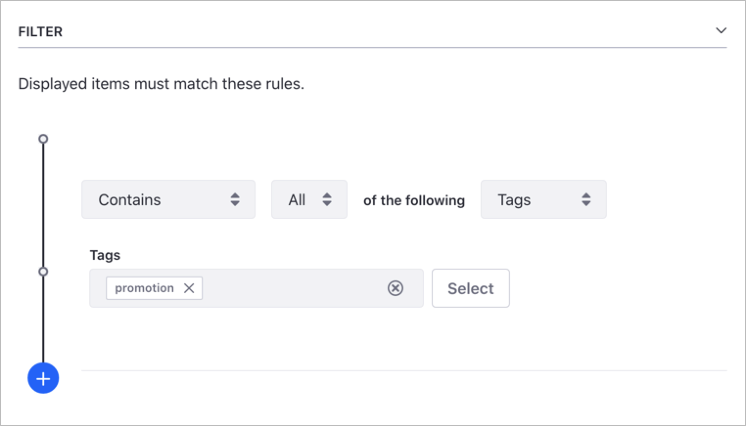 Filter your dynamic collection by adding one or more rules.