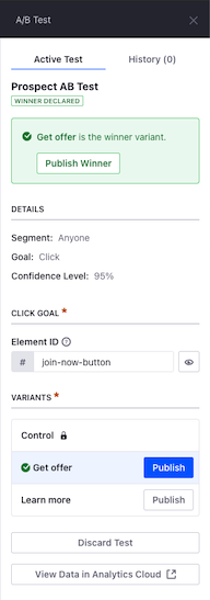You can publish the winning Variant or discard the A/B Test results.