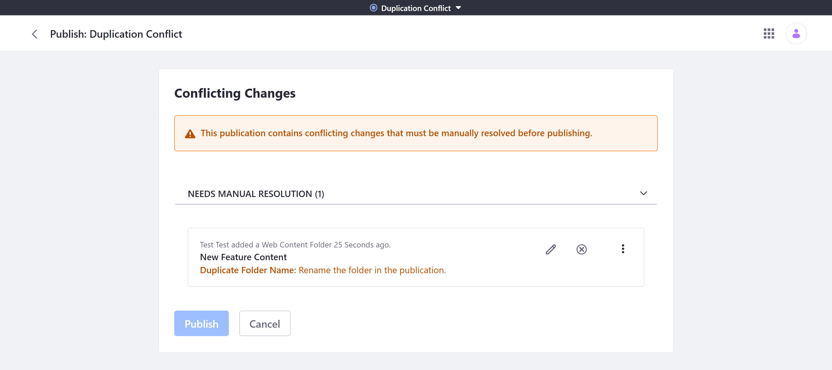Publications notifies you to resolve Duplication conflicts.