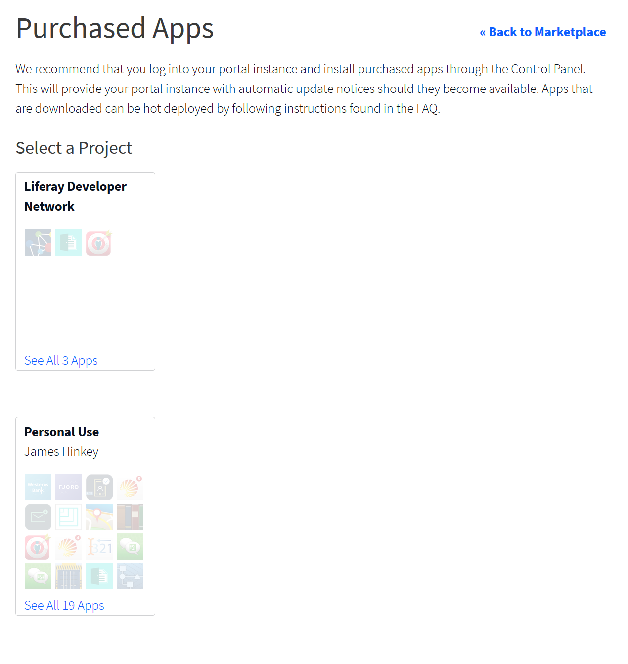 You can manage your purchased apps from the Marketplace and your liferay.com account home page.