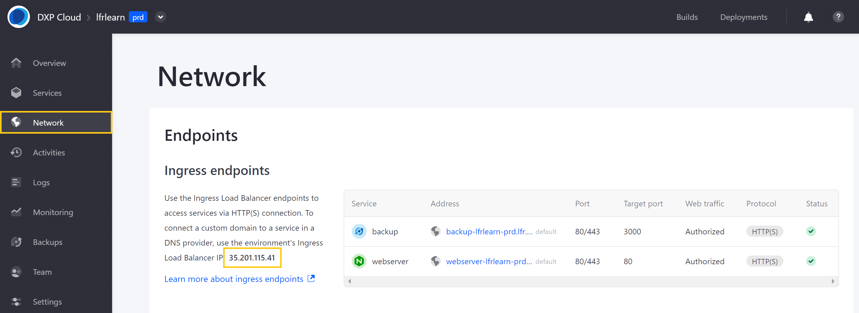 You can find the environment's Ingress Load Balancer IP in the environment's Network page.