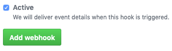 Figure 4: Set the webhook to Active and finish creating it.